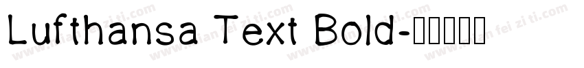 Lufthansa Text Bold字体转换